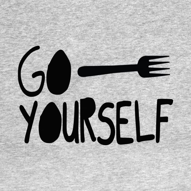 Go Fork Yourself by Girona